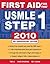 First Aid for the USMLE Step 1, 2010 by Vikas Bhushan