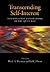 Transcending Self-Interest: Psychological Explorations of the Quiet Ego