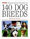 Illustrated Guide to 140 Dog Breeds Illustrated Guide to 140 Dog Breeds