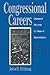 Congressional Careers by John R. Hibbing