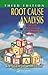 Root Cause Analysis by Robert J. Latino Root Cause Analysis by Robert J. Latino