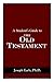 A Student's Guide to the Old Testament by Joseph Early