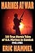 Marines at War: 20 True Heroic Tales of U.S. Marines in Combat 1942-1983
