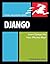 Django: Visual Quickpro Guide