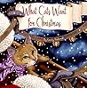 What Cats Want for Christmas by Kandy Radzinski