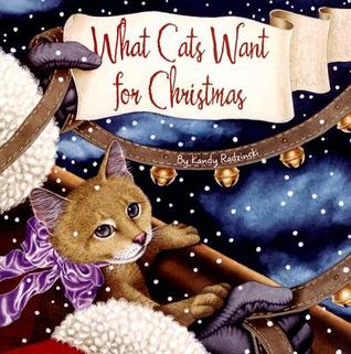 What Cats Want for Christmas (Hardcover)