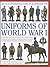 Illustrated Encyclopedia of Uniforms of World War I by Jonathan North