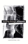 Working through Whiteness: International Perspectives