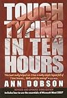 Touch Typing in Ten Hours: 3rd edition Touch Typing in Ten Hours: 3rd edition