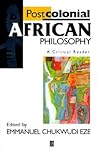 Postcolonial African Philosophy: A Critical Reader Postcolonial African Philosophy: A Critical Reader