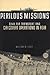 Perilous Missions by William M. Leary