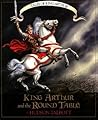 King Arthur and the Round Table by Hudson Talbott