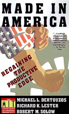 Made in America: Regaining the Productive Edge (Paperback)