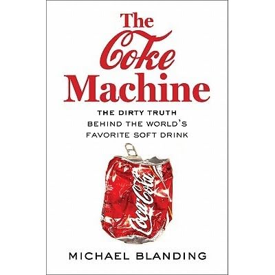 The Coke Machine By Michael Blanding The Coke Machine By Michael Blanding
