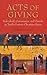 Acts of Giving: Individual, Community, and Church in Tenth-Century Christian Spain
