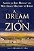A Dream of Zion: American Jews Reflect on Why Israel Matters to Them