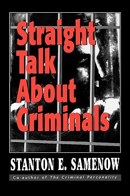 Straight Talk about Criminals: Understanding and Treating Antisocial Individuals (Paperback)