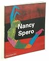 Nancy Spero (Phaidon Contemporary Artist Series)