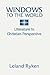 Windows to the World by Leland Ryken