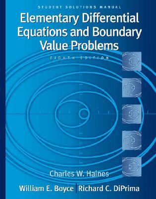 Student Solutions Manual to accompany Boyce Elementary Differential Equations and Boundary Value Problems