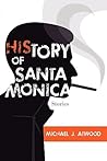 History of Santa Monica History of Santa Monica