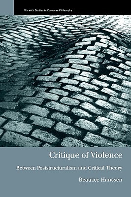 Critique of Violence (Warwick Studies in European Philosophy)