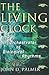 The Living Clock: The Orchestrator of Biological Rhythms