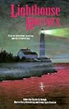 Lighthouse Horrors: Tales of Adventure, Suspense and the Supernatural