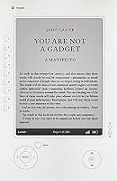 You Are Not A Gadget: A Manifesto