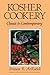 Kosher Cookery: Classic and Contemporary