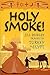 Holy Smoke!: Travels Through Turkey and Egypt