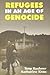 Refugees in an Age of Genocide by Tony  Kushner
