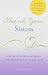 Thank You, Sisters by John Feister