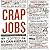 Crap Jobs by Dan Kieran