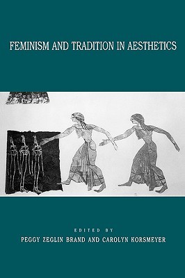 Feminism and Tradition in Aesthetics (Paperback)