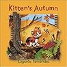 Kitten's Autumn by Eugenie Fernandes