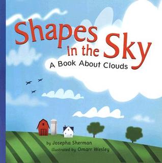 Shapes in the Sky: A Book About Clouds (Amazing Science)