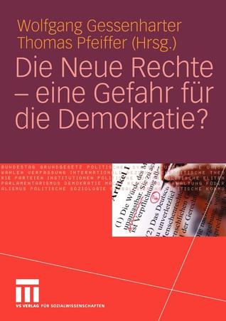 Die Neue Rechte ― eine Gefahr für die Demokratie? (German Edition)