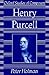 Henry Purcell (Oxford Studies of Composers)