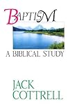Baptism: A Biblical Study