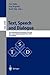 Text, Speech and Dialogue: 5th International Conference, TSD 2002, Brno, Czech Republic September 9-12, 2002. Proceedings (Lecture Notes in Computer Science, 2448)