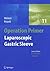 Laparoscopic Gastric Sleeve (Operation Primers, 11)
