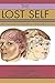 The Lost Self: Pathologies of the Brain and Identity