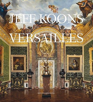Jeff Koons: Versailles (Hardcover)