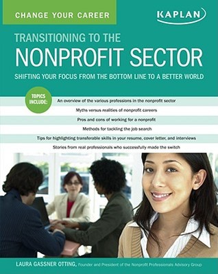 Change Your Career: Transitioning to the Nonprofit Sector (Paperback)