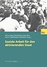 Soziale Arbeit für den aktivierenden Staat (German Edition)