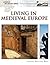 Living in the Middle Ages (Living in the Ancient World)