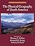 The Physical Geography of South America (Oxford Regional Environments)