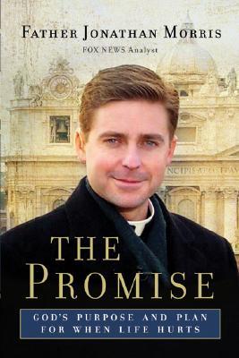 The Promise: God's Purpose and Plan for When Life Hurts (Hardcover)