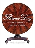 Thomas Day: Master Craftsman and Free Man of Color